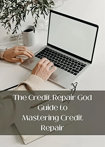 The Credit Repair God Guide to Mastering Credit Repair Kindle Edition